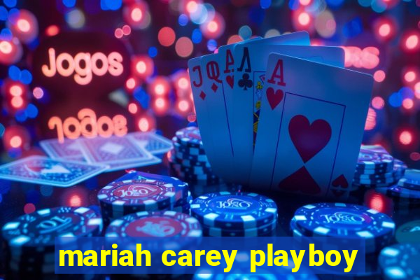 mariah carey playboy